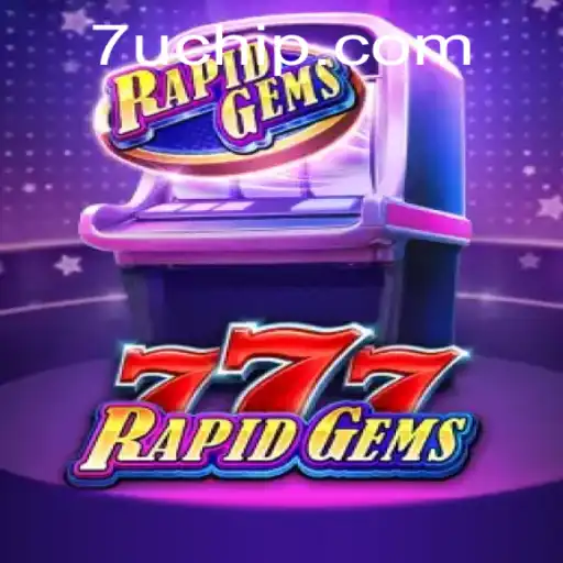 Unveiling RapidGems777: An Exciting Journey into the World of Thrills and Fortune